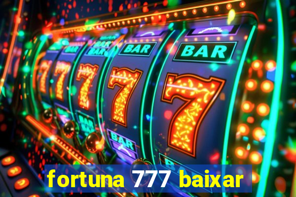 fortuna 777 baixar