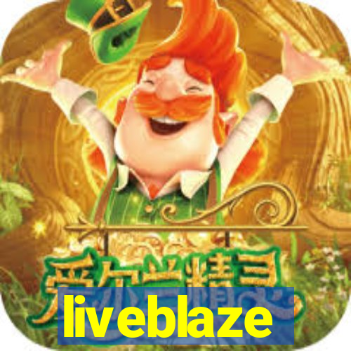 liveblaze