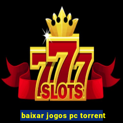 baixar jogos pc torrent