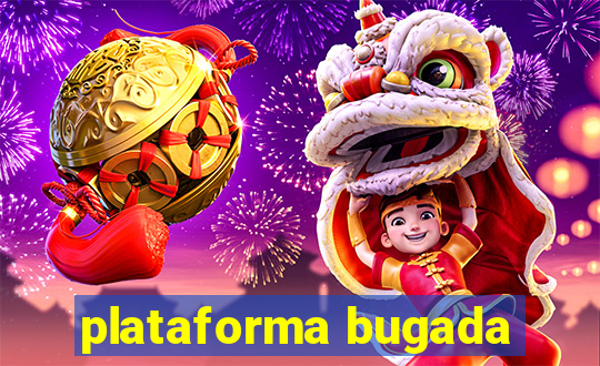 plataforma bugada