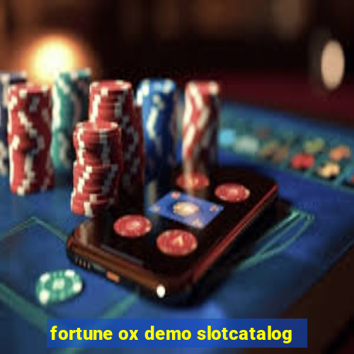 fortune ox demo slotcatalog