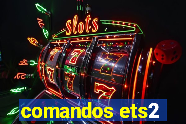 comandos ets2