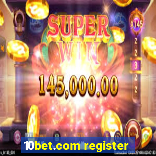 10bet.com register