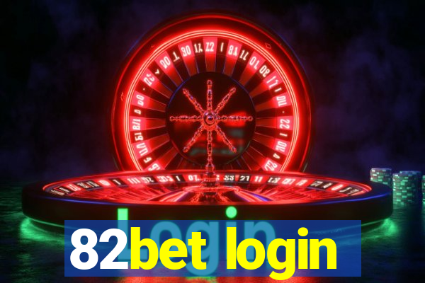 82bet login