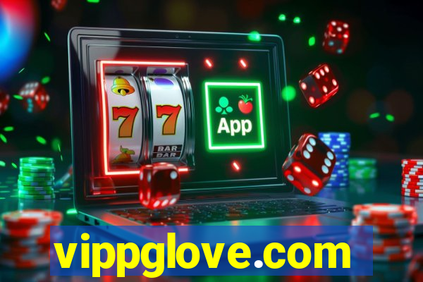 vippglove.com