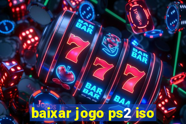 baixar jogo ps2 iso