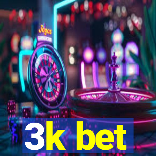 3k bet