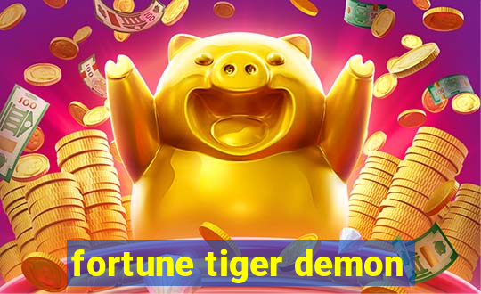 fortune tiger demon