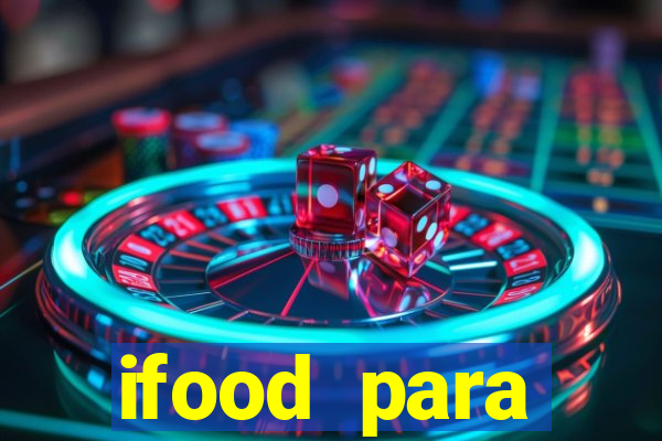 ifood para restaurante login