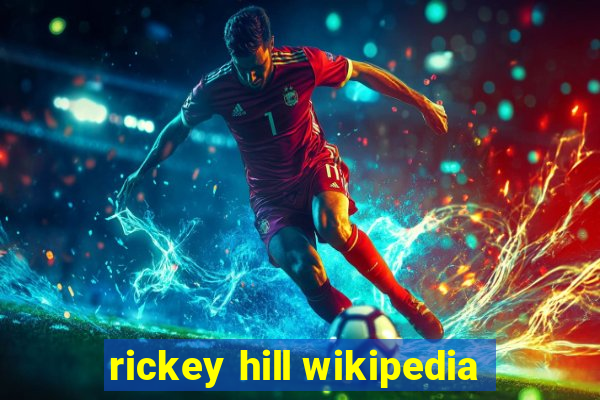 rickey hill wikipedia