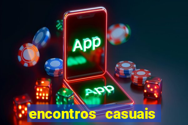 encontros casuais campina grande