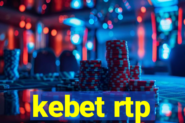 kebet rtp