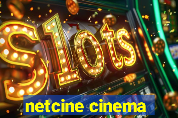 netcine cinema