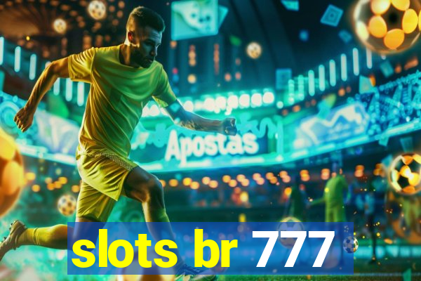 slots br 777