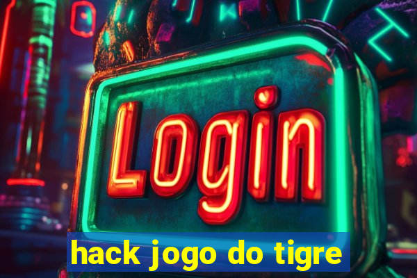 hack jogo do tigre