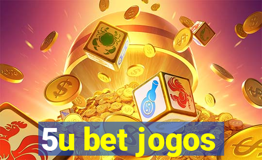 5u bet jogos