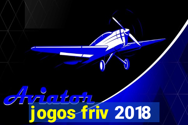 jogos friv 2018