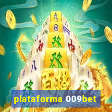 plataforma 009bet