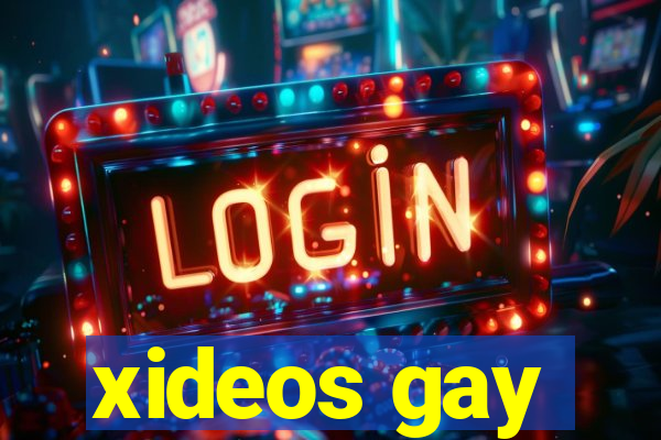 xideos gay