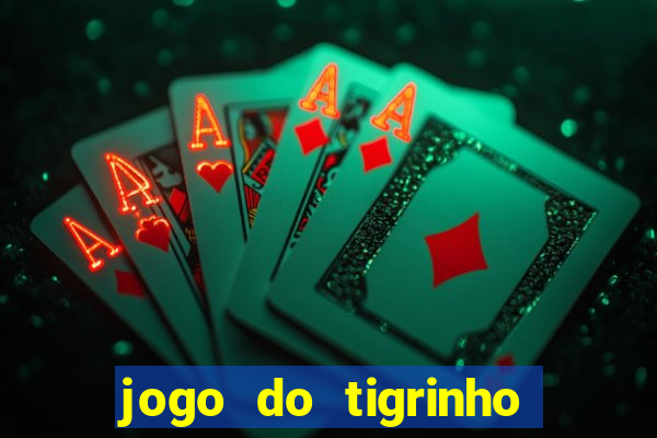 jogo do tigrinho em casa chinesa