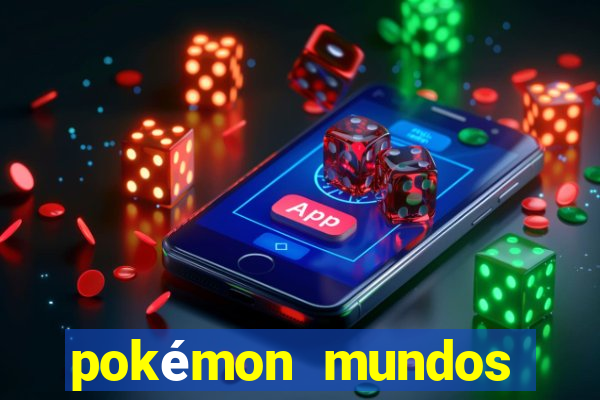 pokémon mundos elementais apk