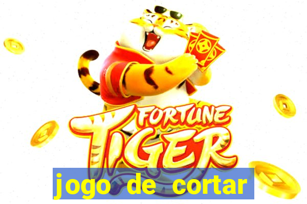 jogo de cortar frutinha para ganhar dinheiro