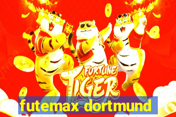 futemax dortmund