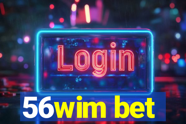 56wim bet