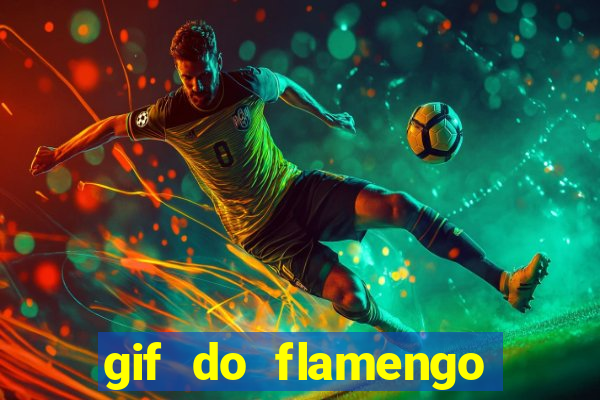 gif do flamengo para celular