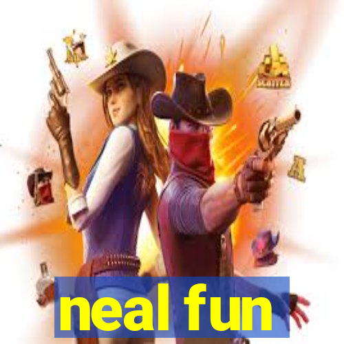 neal fun