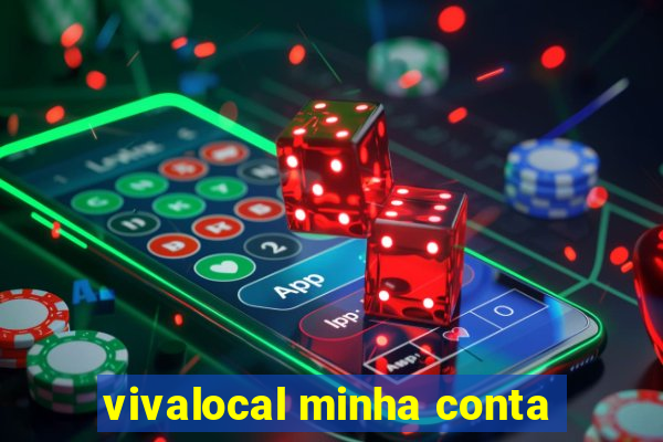 vivalocal minha conta