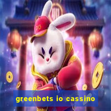 greenbets io cassino