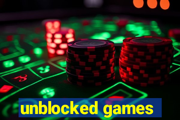 unblocked games