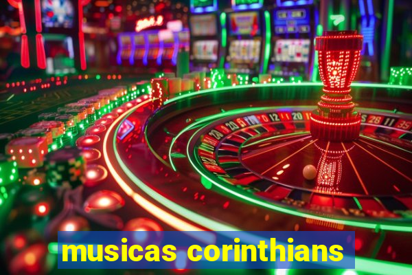 musicas corinthians