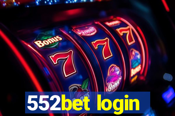 552bet login