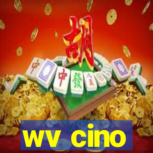 wv cino