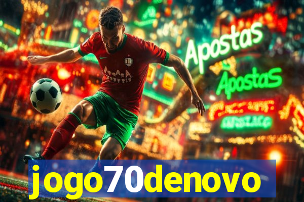 jogo70denovo