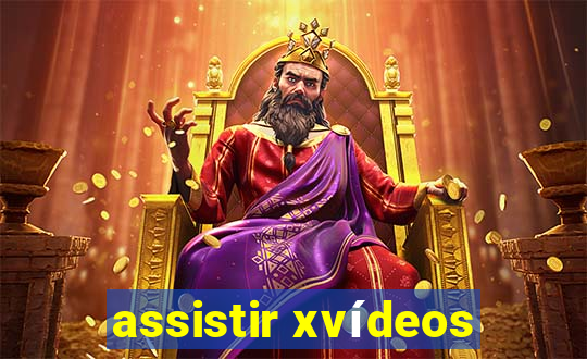 assistir xvídeos