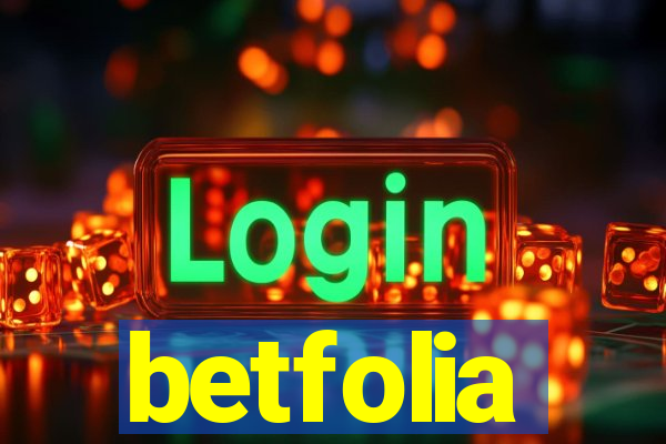 betfolia