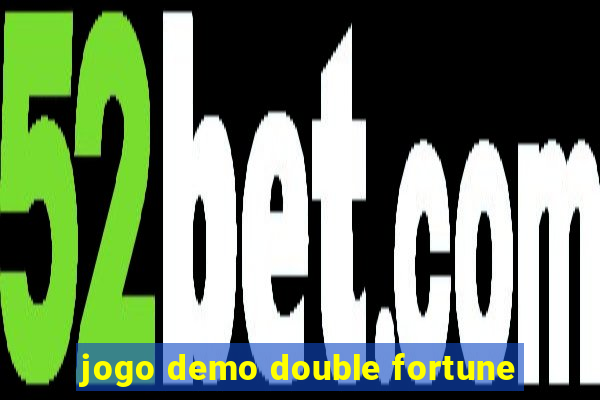 jogo demo double fortune