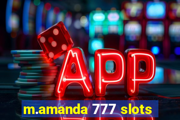 m.amanda 777 slots