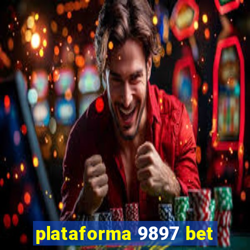 plataforma 9897 bet