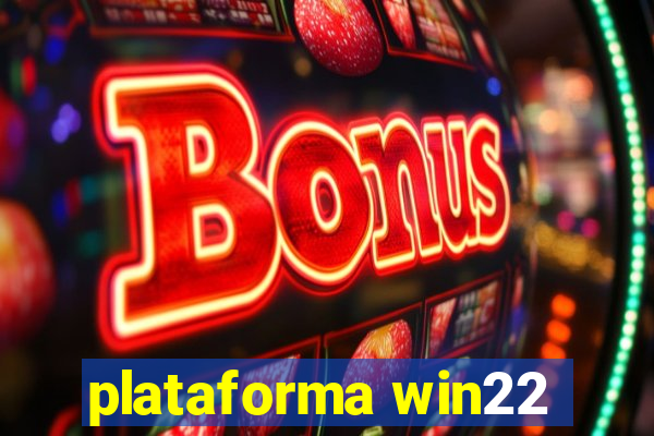 plataforma win22