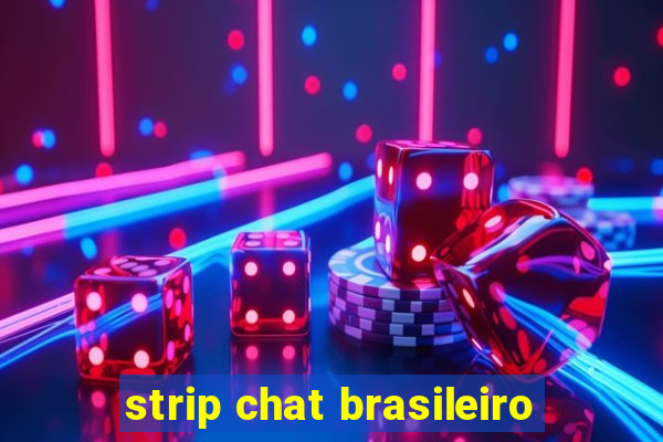 strip chat brasileiro