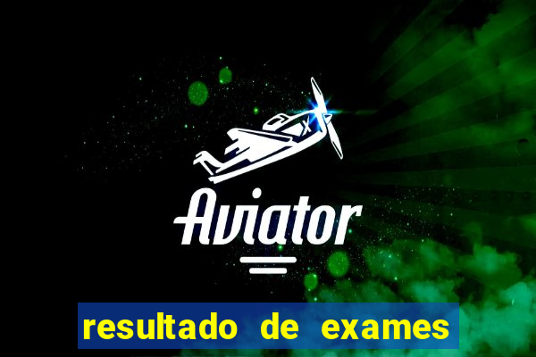 resultado de exames unimed porto alegre