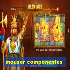 mouser componentes