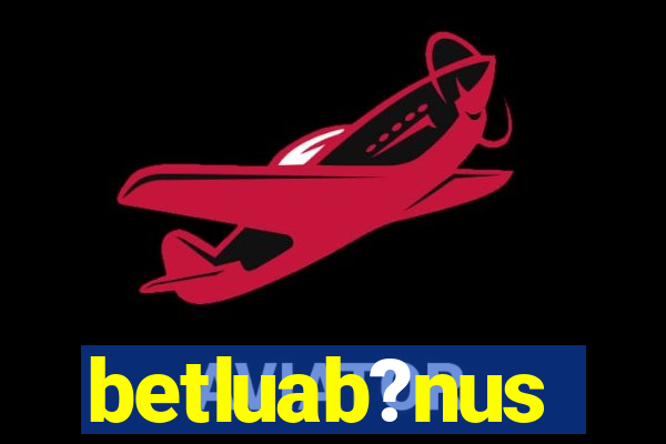 betluab?nus