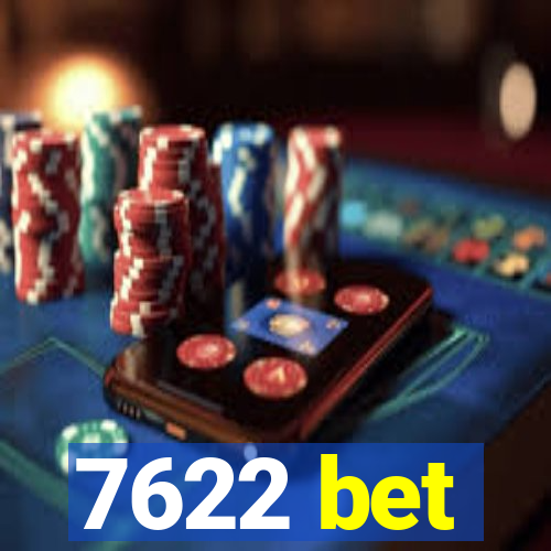 7622 bet