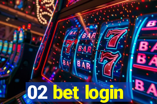 02 bet login