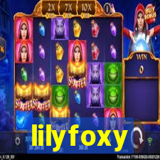 lilyfoxy